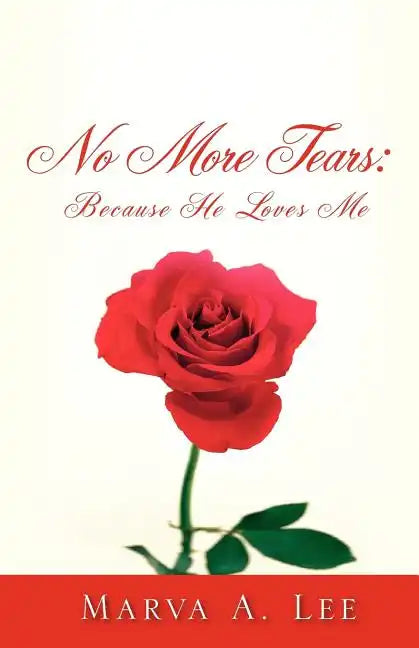 No More Tears: Because HE Loves Me - Paperback