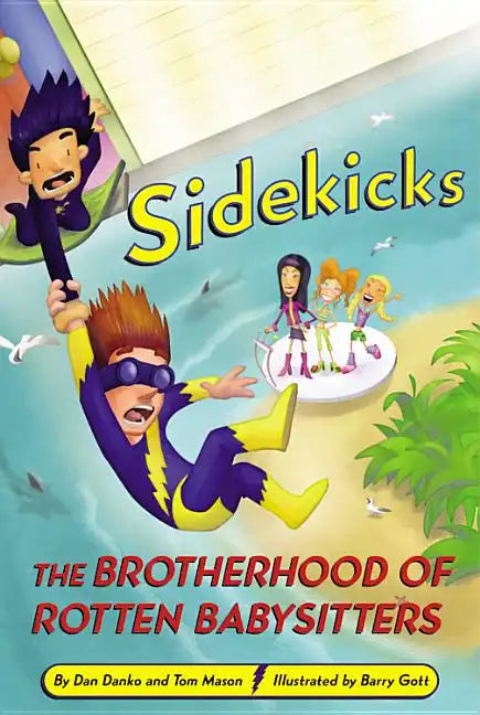 Sidekicks 5: The Brotherhood of Rotten Babysitters - Paperback