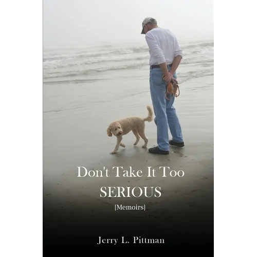 Don't Take It Too SERIOUS - Paperback