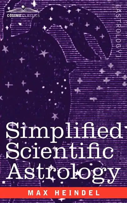Simplified Scientific Astrology - Paperback