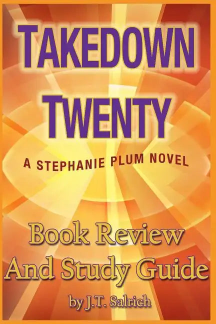 Takedown Twenty: A Stephanie Plum Novel - Book Review and Study Guide - Paperback
