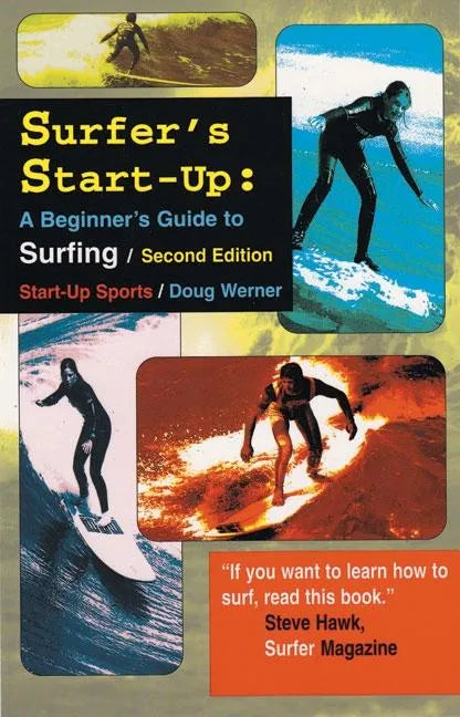 Surfer's Start-Up: A Beginners Guide to Surfingsecond Edition - Paperback