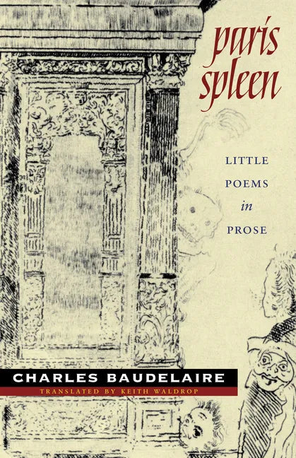 Paris Spleen: Little Poems in Prose - Paperback
