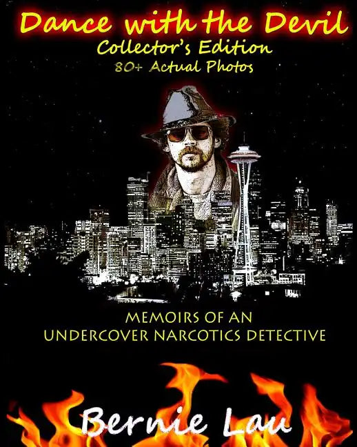 Dance with the Devil (Collector's Edition): The Memoirs of an Undercover Narcotics Detective - Paperback