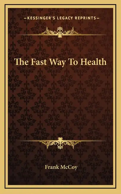 The Fast Way to Health - Hardcover