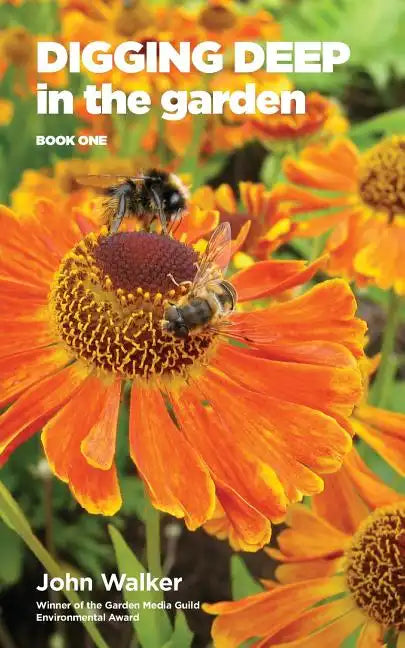 Digging Deep in the Garden: Book One - Paperback