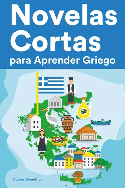 Novelas Cortas para Aprender Griego: Historias cortas en Griego para principiantes - Paperback