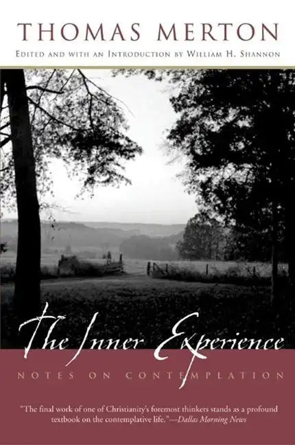 The Inner Experience: Notes on Contemplation - Paperback