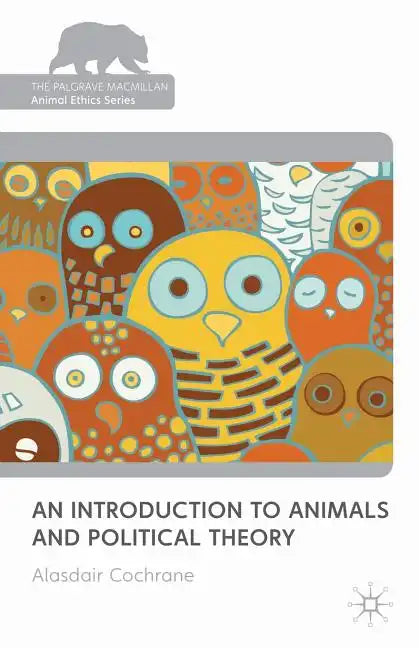An Introduction to Animals and Political Theory - Paperback