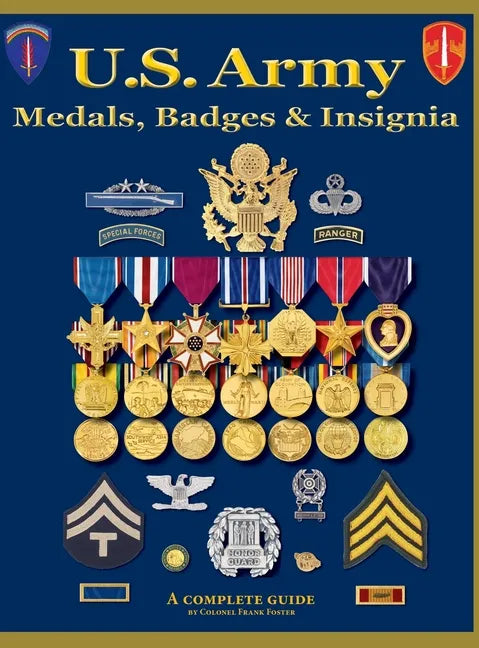 U. S. Army Medal, Badges and Insignia - Hardcover