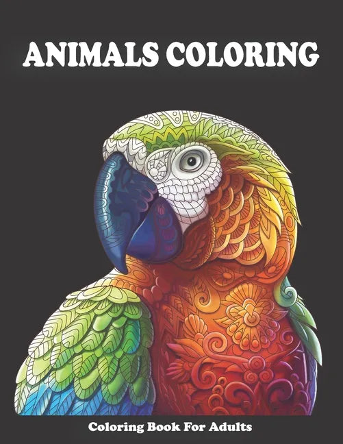 Animal Coloring Book For Adults: Stress relieving animals coloring book - Relaxation therapy - - Paperback