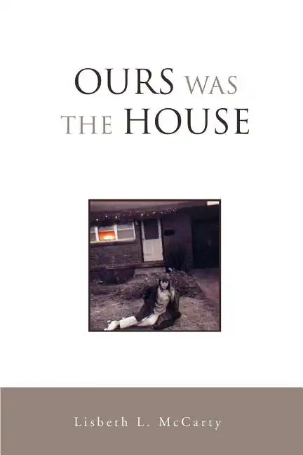 Ours Was the House - Paperback