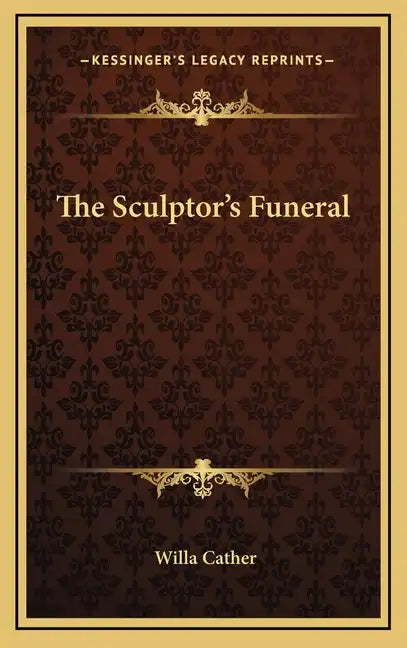 The Sculptor's Funeral - Hardcover