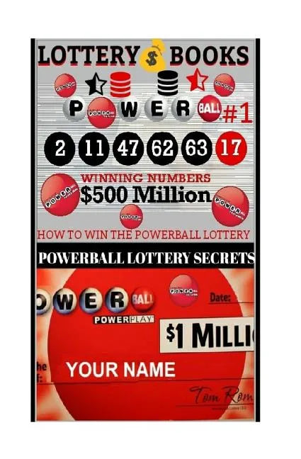 Lottery Books; How To Win The Powerball Lottery.: Proven Methods And Strategies To Win The Powerball Lottery - Paperback