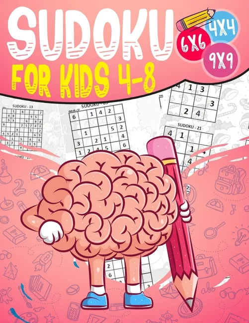 Sudoku for kids 4-8: Sudoku puzzle book Easy, Medium, Difficult -270- Logical puzzles -4x4-6x6-9x9 - that train your children's memory. - Paperback