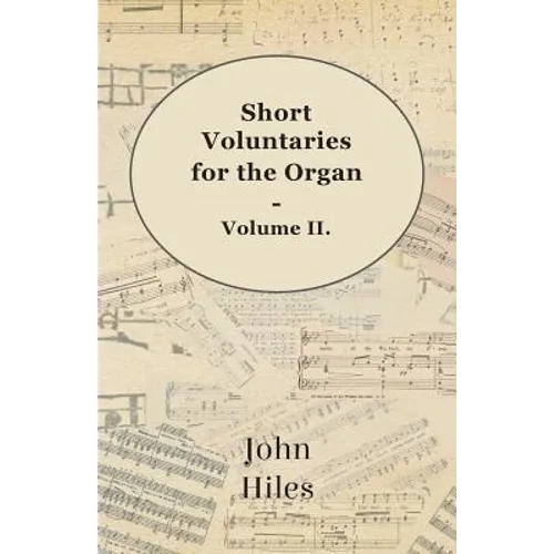 Short Voluntaries for the Organ - Volume II. - Paperback