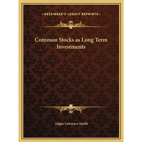 Common Stocks as Long Term Investments - Hardcover
