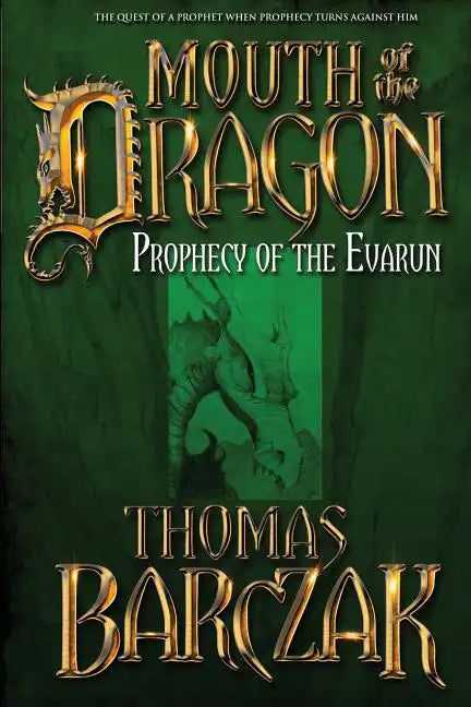 Mouth of the Dragon: Prophecy of the Evarun - Paperback