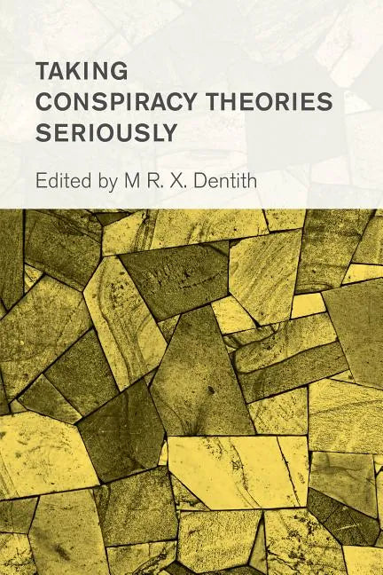 Taking Conspiracy Theories Seriously - Paperback