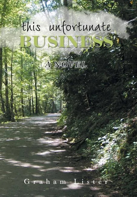 This Unfortunate Business - Hardcover
