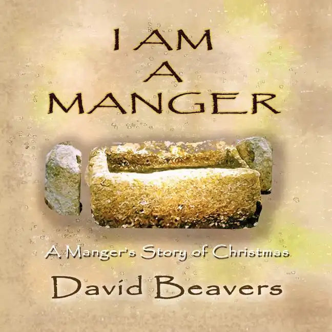 I Am a Manger - Paperback