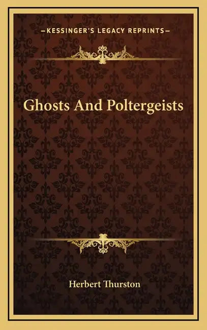 Ghosts and Poltergeists - Hardcover