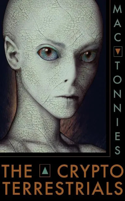 The Cryptoterrestrials: A Meditation on Indigenous Humanoids and the Aliens Among Us - Paperback