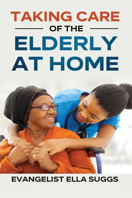 Taking Care of the Elderly at Home - Paperback