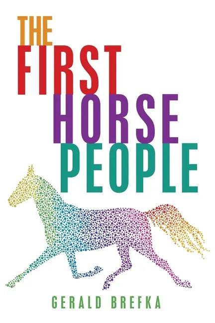 The First Horse People - Paperback