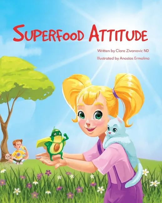 Superfood Attitude: Nutrition book for kids 3-7 years - Paperback