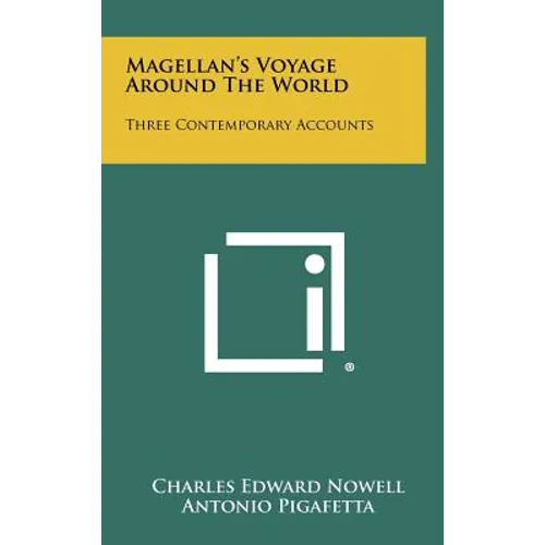 Magellan's Voyage Around the World: Three Contemporary Accounts - Hardcover