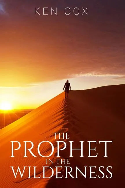 The Prophet In The Wilderness - Paperback