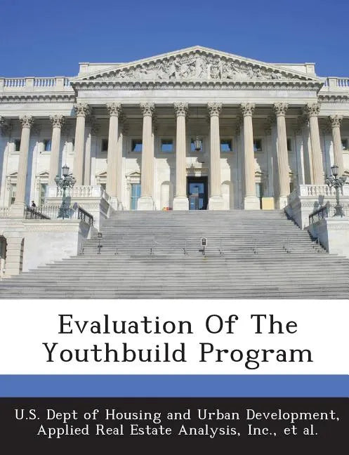 Evaluation of the Youthbuild Program - Paperback