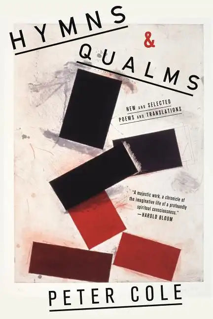 Hymns & Qualms: New and Selected Poems and Translations - Paperback