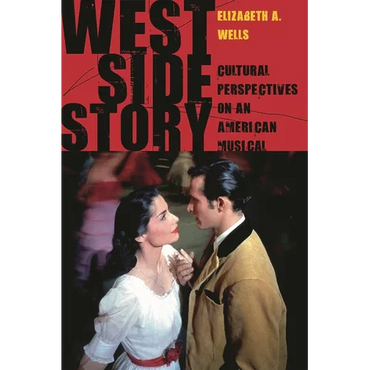 West Side Story: Cultural Perspectives on an American Musical - Hardcover