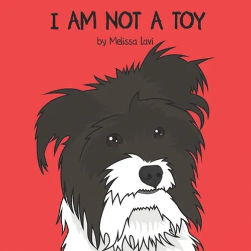 I Am Not A Toy - Paperback