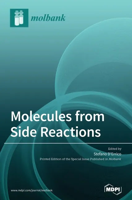 Molecules from Side Reactions - Hardcover