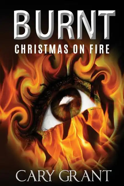 Burnt - Christmas on Fire - Paperback