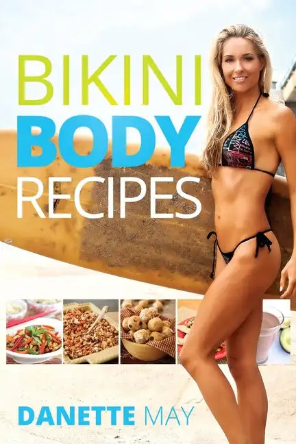 Bikini Body Recipes - Paperback