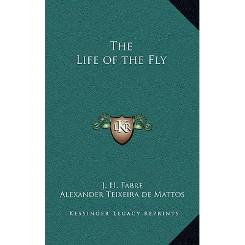 The Life of the Fly - Hardcover