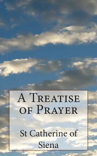 A Treatise of Prayer - Paperback