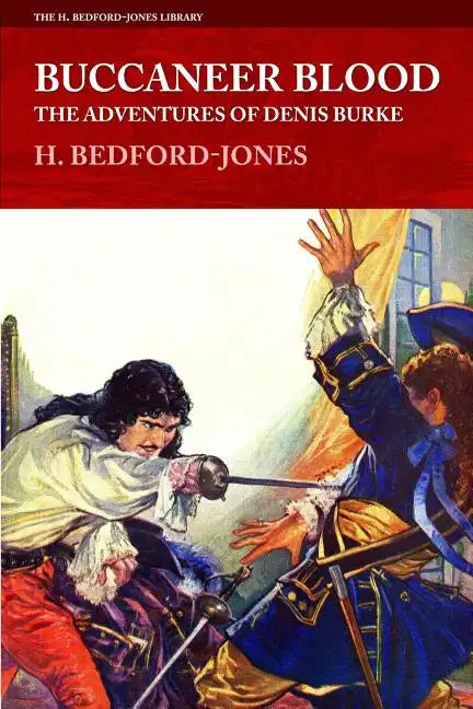 Buccaneer Blood: The Adventures of Denis Burke - Paperback