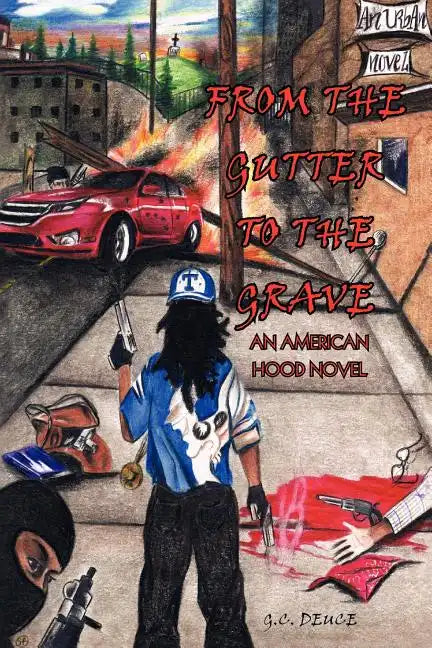 From the Gutter to the Grave - Paperback