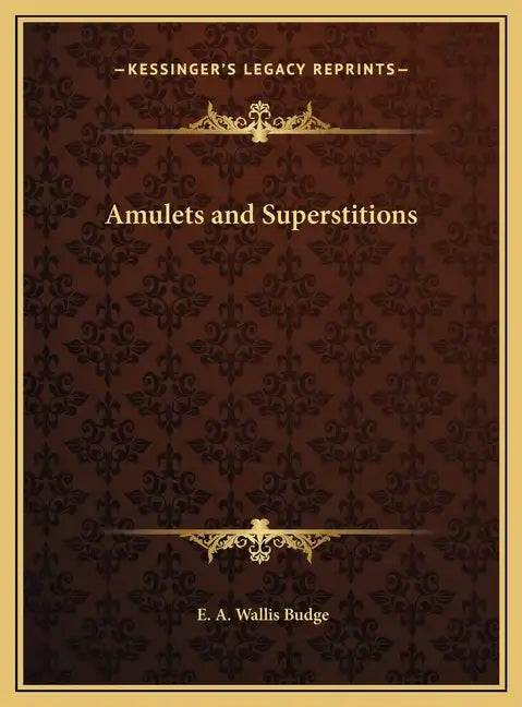 Amulets and Superstitions - Hardcover