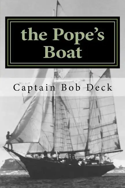 The Pope's Boat: a River Rat on Lake Superior - Paperback