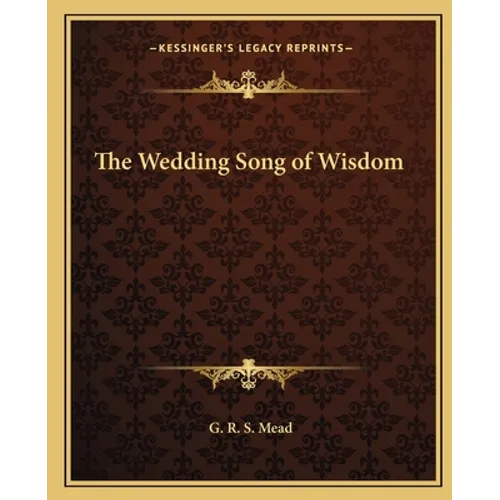The Wedding Song of Wisdom - Paperback