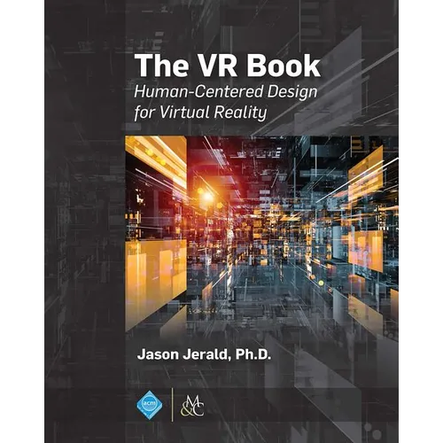 The VR Book: Human-Centered Design for Virtual Reality - Hardcover