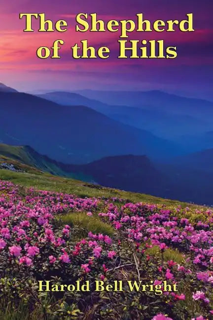 The Shepherd of the Hills - Paperback
