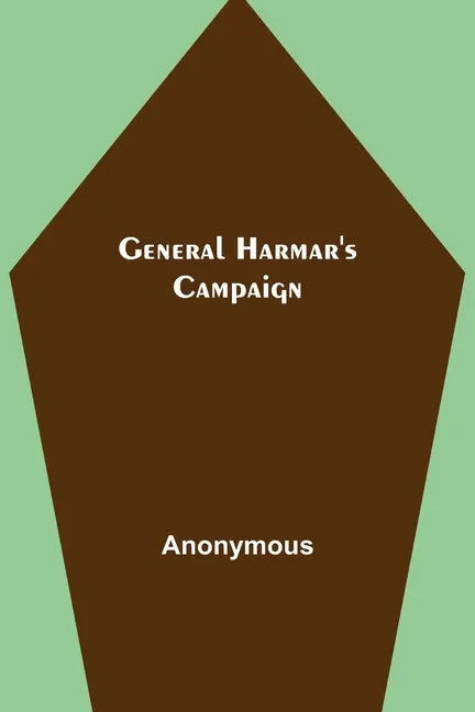 General Harmar's Campaign - Paperback