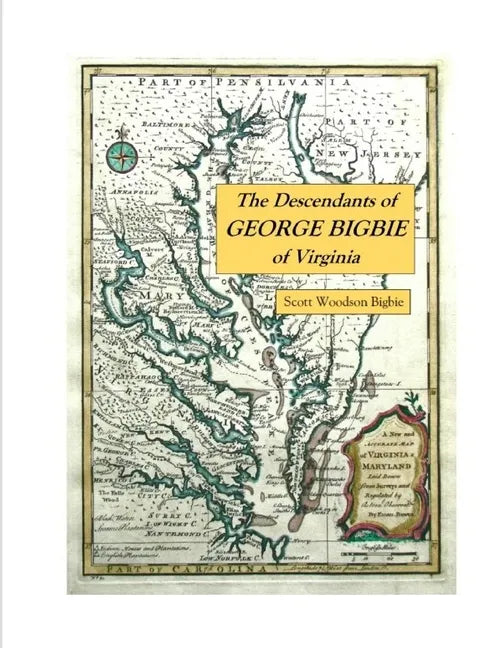 The Descendants of George Bigbie of Virginia - Paperback
